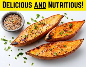 Photo of roasted sweet potatoes with the caption "Delicious and Nutritious!"