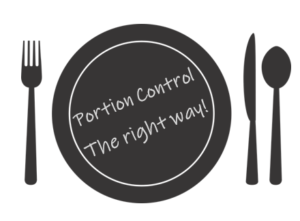 Image on a plate and silverware with the caption "Portion Control The Right Way!"