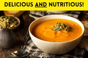 Bowl of Butternut Squash Soup with the caption "Delicious AND Nutritious!"