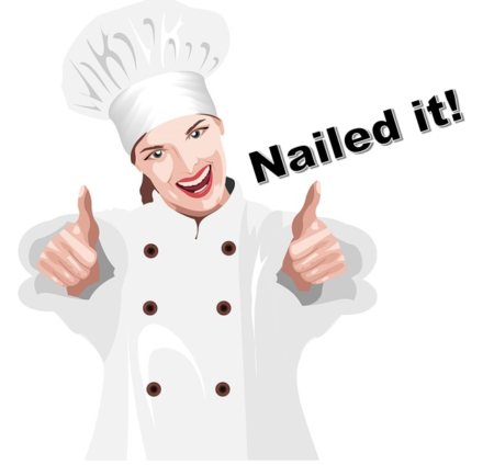 Female chef giving thumbs up, along with the caption "Nailed it!"